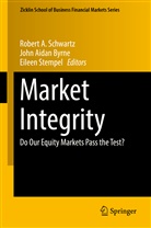 Joh Aidan Byrne, John Aidan Byrne, John Aidan Byrne, Robert A. Schwartz, Eileen Stempel - Market Integrity