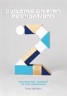 Trevor McIlwain - Building on Firm Foundations - Volume 2
