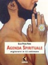 Gian Piero Ferri, D. Rogani - Agenda spirituale. Migliorarsi in 52 settimane