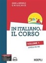 Angelo Chiuchiù, Gaia Chiuchiù - Chiuchiù, G: In italiano. Il corso. Livelli A1-A2