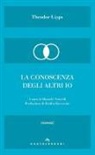 Theodor Lipps, D. Nuccilli - La conoscenza degli altri io