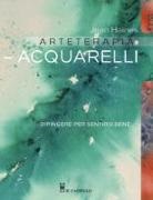 Jean Haines - Arteterapia. Acquarelli. Dipingere per sentirsi bene