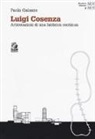 Paola Galante - Luigi Cosenza. Articolazioni di una fabbrica continua