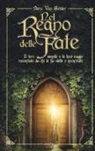 Dora van Gelder - Nel regno delle fate. Il loro mondo e le loro magie raccontate da chi le ha viste e incontrate