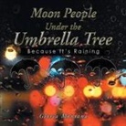 Gloria Montana - Moon People Under the Umbrella Tree