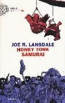 Joe R. Lansdale - Honky Tonk samurai