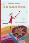 Ferdinando Albertazzi, S. Fatus - Io ti faccio amico
