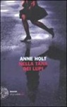 Anne Holt - Nella tana dei lupi