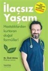 Ümit Aktas - Ilacsiz Yasam