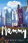 Eleanor O’Reilly, Eleanor Oâ€™Reilly, Eleanor OâEUR(TM)Reilly, Eleanor O'Reilly - M for Mammy