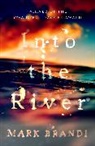 Mark Brandi - Into the River