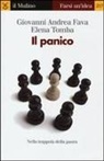 Giovanni Andrea Fava, Elena Tomba - Il panico. Nella trappola della paura