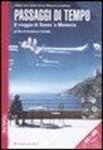 Gianfranco Cabiddu - Passaggi di tempo. Il viaggio di Sonos 'e Memoria. DVD. Con libro