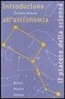 Giuliano Romano - Introduzione all'astronomia. Esercitazioni e problemi per lo studio dei fenomeni celesti