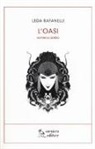 Leda Rafanelli, M. M. Cappellini - L'oasi. Romanzo arabo