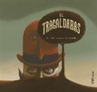 Pablo Pérez Antón, Maurizio A. C. Quarello - El Tragaldabas
