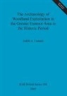 Judith A. Cannell - The Archaeology of Woodland Exploitation in the Greater Exmoor Area in the Historic Period