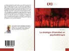 Firas Kamoun - La stratégie d'Hannibal en psychothérapie