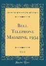 American Telephone and Telegrap Company - Bell Telephone Magazine, 1934, Vol. 13 (Classic Reprint)
