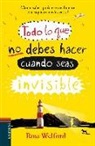 Ross Welford - Todo lo que no debes hacer cuando seas invisible