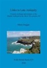 Maria Duggan - Links to Late Antiquity