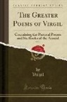 Virgil Virgil - The Greater Poems of Virgil, Vol. 1