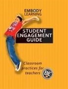 Barwell Julia, Donn Poll, Rick Wamer - Embody Learning Student Engagement Guide