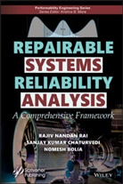 Bolia, Nome Bolia, Nomesh Bolia, Sanjay Chaturvedi, Sanjay K. Chaturvedi, Sanjay Kuma Chaturvedi... - Repairable Systems Reliability Analysis