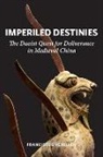 Franciscus Verellen - Imperiled Destinies