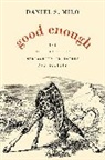 Daniel S Milo, Daniel S. Milo - Good Enough