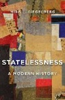 Mira L Siegelberg, Mira L. Siegelberg - Statelessness