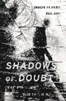Brendan O`flaherty, Brendan O'Flaherty, Brendan Sethi O''flaherty, O'Flaherty Brendan, Rajiv Sethi, Sethi Rajiv - Shadows of Doubt
