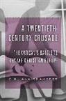 Giuliana Chamedes - A Twentieth-Century Crusade