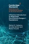 Matias Cattaneo, Matias (Princeton University Cattaneo, Matias D Cattaneo, Matias D. Cattaneo, Matias D. (Princeton University Cattaneo, Matias D. (University of Michigan Cattaneo... - Practical Introduction to Regression Discontinuity Designs