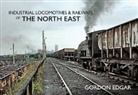 Gordon Edgar, GORDON EDGAR - Industrial Locomotives & Railways of The North East