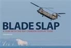 Tom Mercer, TOM MERCER - Blade Slap: A Year with the RAF Chinook Display Team
