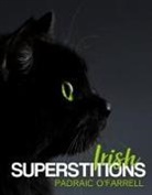 Padraic O Farrell, Padraic O'Farrell, Padraic O''farrell - Irish Superstitions