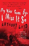 Anthony Loyd - My War Gone by, I Miss it So