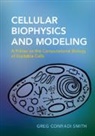 Greg Conradi Smith, Greg (College of William and Mary Conradi Smith - Cellular Biophysics and Modeling
