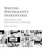 Rob Conkie, Rob (La Trobe University Conkie, Conkie Rob - Writing Performative Shakespeares