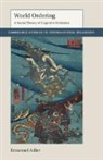 Emanuel Adler, Emanuel (University of Toronto) Adler, Adler Emanuel - World Ordering