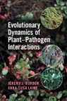 Jeremy J Burdon, Jeremy J. Burdon, Jeremy J. (Commonwealth Scientific and Ind Burdon, Jeremy J. (Commonwealth Scientific and Industrial Research Organisation Burdon, Burdon Jeremy J., Anna-Liisa Laine... - Evolutionary Dynamics of Plant-Pathogen Interactions