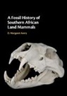 D. Margaret Avery, AVERY D. MARGARET - Fossil History of Southern African Land Mammals