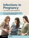 Adel Elkady, Adel Sinha Elkady, Adel Elkady, Elkady Adel, Soad Ali Zaki Hassan, Prabha Sinha - Infections in Pregnancy
