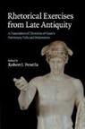 Choricius, Robert J Penella, Robert J. Penella, Penella Robert J. - Rhetorical Exercises From Late Antiquity