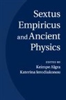Keimpe Algra, Keimpe (Universiteit Utrecht Algra, Keimpe Algra, Keimpe (Universiteit Utrecht Algra, Algra Keimpe, Katerina Ierodiakonou... - Sextus Empiricus and Ancient Physics