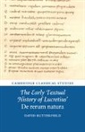 David Butterfield, David (University of Cambridge) Butterfield - Early Textual History of Lucretius'' De Rerum Natura