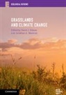 David J. Gibson, David J. (Southern Illinois University Gibson, David J Gibson, David J. Gibson, David J. (Southern Illinois University Gibson, Jonathan A Newman... - Grasslands and Climate Change