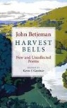 John Betjeman, John Betjemen Betjeman, BETJEMAN JOHN, John Betjemen, Kevin J Gardner, Kevin J. Gardner - Harvest Bells