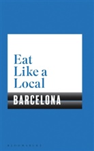 Bloomsbury - Eat Like a Local BARCELONA